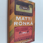 Matti Rönkä : Onnen kaukoranta (signeerattu, tekijän omiste) - pikkukuva 1