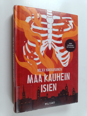 Milka Hakkarainen : Maa kauhein isien