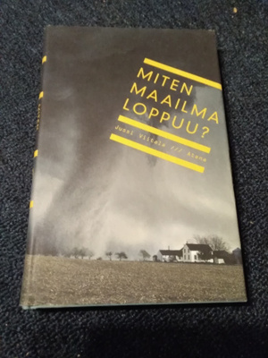 Jussi Viitala: Miten maailma loppuu?