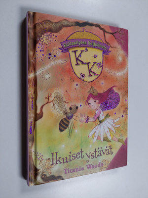 Titania Woods : Ikuiset ystävät