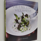 Jouni Toivanen : Viettelevät villiyrtit : luonnon herkkuj... - pikkukuva 1