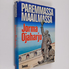 Jorma Ojaharju : Paremmassa maailmassa - pikkukuva 1