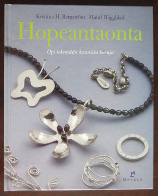 Bergström ja Häggblad: Hopeantaonta, sidottu 2009