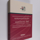 Kirjanpitolainsäädäntö 2007 : kirjanpitolaki ja -asetus p... - pikkukuva 1