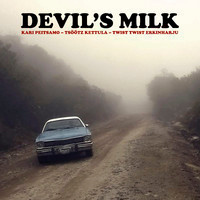 Devil´s Milk (Peitsamo, Tsöötz & Twist Twist / CD, uusi)