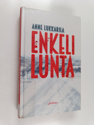 Anne Lukkarila : Enkelilunta