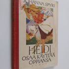 Johanna Spyri : Heidi osaa käyttää oppiansa - pikkukuva 1