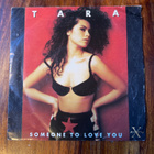 Tara - Someone To Love You 7” single - pikkukuva 1