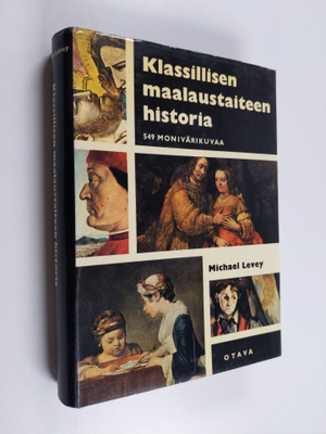 Michael Levey : Klassisen maalaustaiteen historia : Giott...