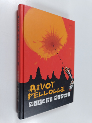 Mikael Niemi : Aivot pellolle
