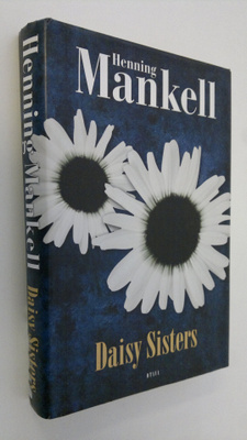 Henning Mankell : Daisy Sisters