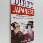Matt Fargo : Dirty Japanese - Everyday Slang from 'what's... - pikkukuva 1