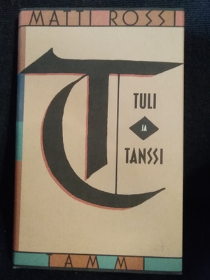 Matti Rossi: Tuli ja tanssi