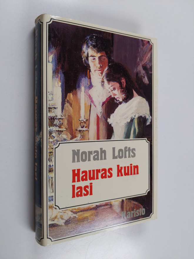 Norah Lofts : Hauras kuin lasi