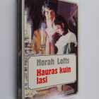 Norah Lofts : Hauras kuin lasi - pikkukuva 1