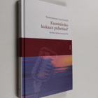 Kuunteleeko kukaan puhettasi? : kuinka saada viesti peril... - pikkukuva 1