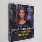 Amanda Audas-Kass : Till alla goda människor och vanliga ... - pikkukuva 1