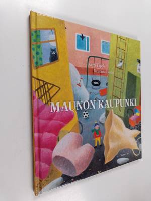 Katri Tapola : Maunon kaupunki (signeerattu, tekijän omiste)