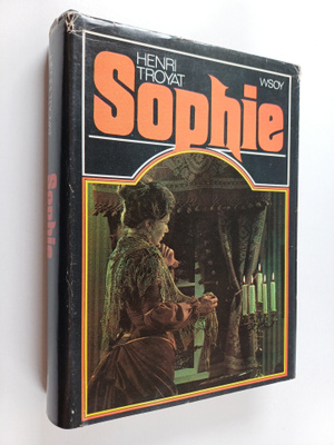 Henri Troyat : Sophie