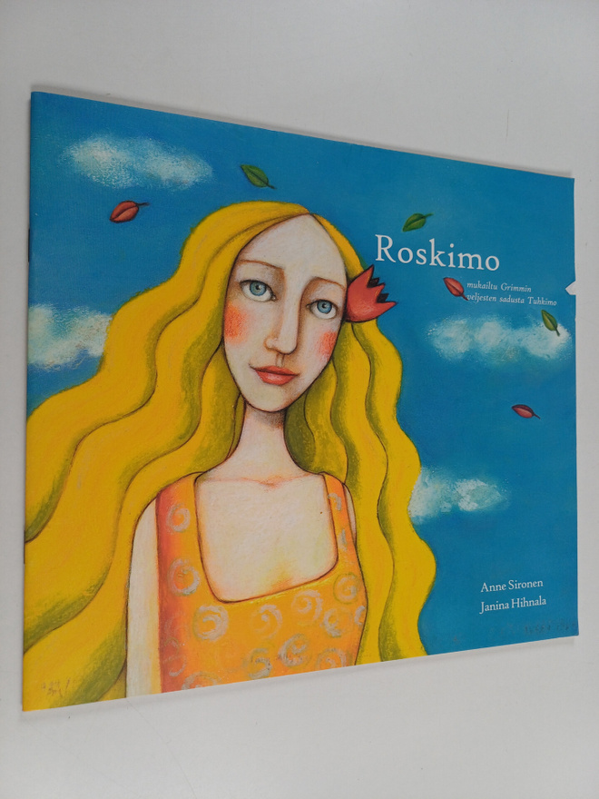 Anne Sironen : Roskimo : mukailtu Grimmin veljesten sadus...