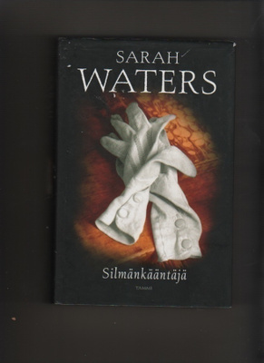 Waters, Sarah: Silmänkääntäjä, Tammi 2006, skp., K3