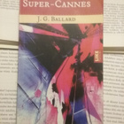 J.G. Ballard - Super-Cannes (pokkari) - pikkukuva 1