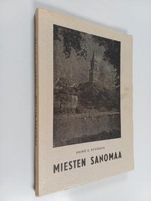Väinö E. Hyvönen : Miesten sanomaa
