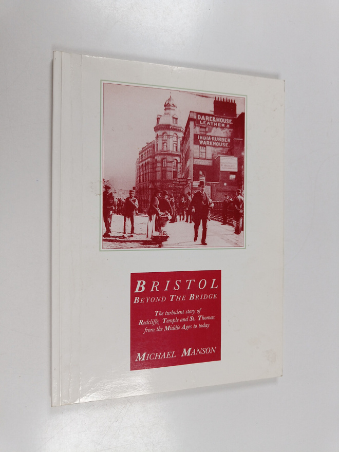 Michael MANSON : Bristol Beyond the Bridge