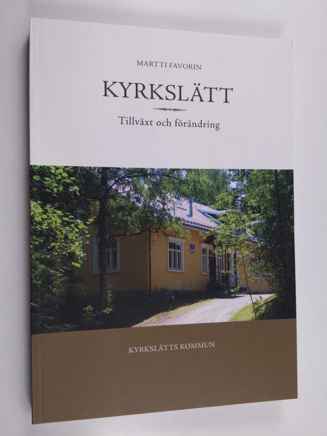 Martti Favorin : Kyrkslätt. Tillväxt och förändring