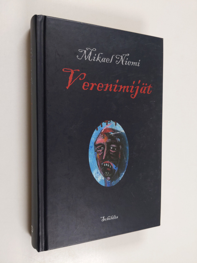 Mikael Niemi : Verenimijät (signeerattu, tekijän omiste)