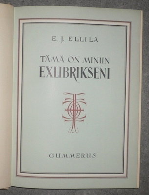 E. J. Ellilä : Tämä on minun Exlibrikseni 1949 1.p.