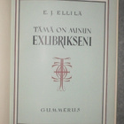 E. J.  Ellilä : Tämä on minun Exlibrikseni 1949 1.p. - pikkukuva 1