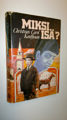 Christmas Carol Kauffman : Miksi, isä