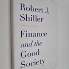 Robert J. Shiller : Finance and the good society - pikkukuva 1