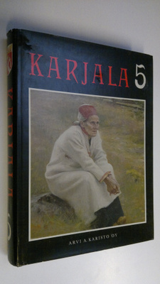 Hannes (toim.) Sihvo : Karjala 5, Laulun ja sanan maa