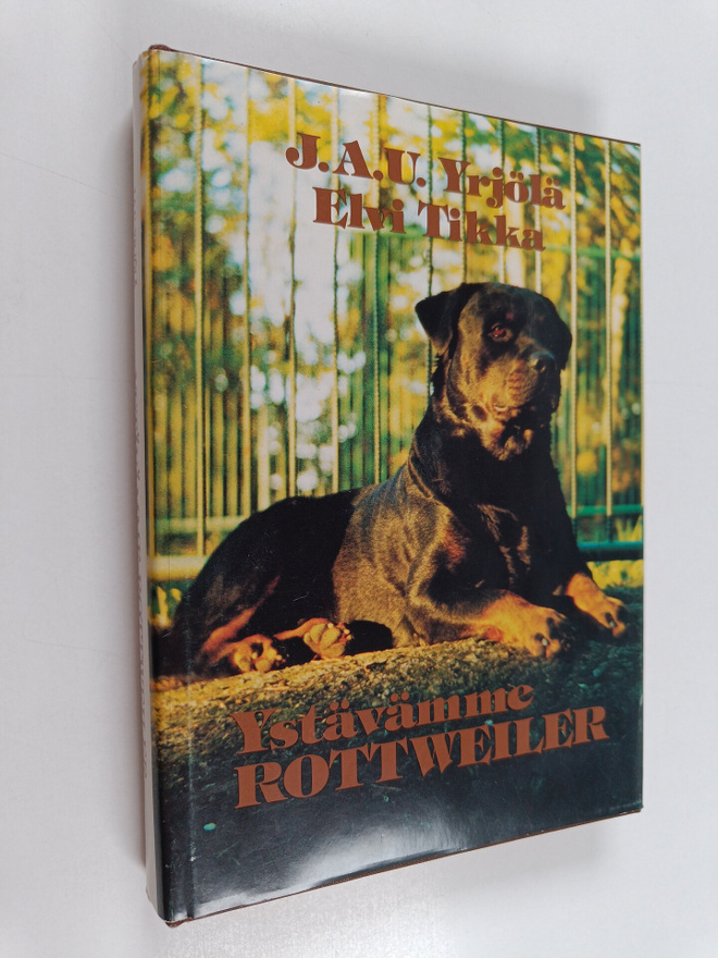 J. A. U. Yrjölä : Ystävämme Rottweiler