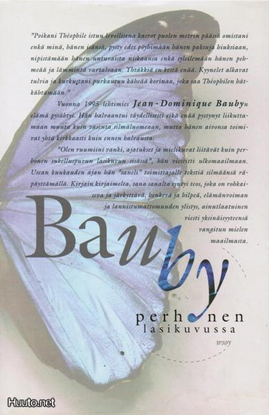 Jean-Dominique Bauby: Perhonen lasikuvussa