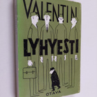 Valentin : Lyhyesti - pikkukuva 1