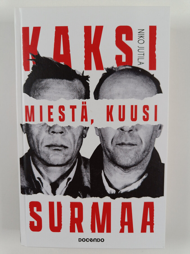Niko Jutila : Kaksi miestä, kuusi surmaa
