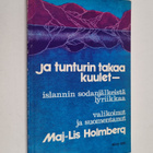 Maj-Lis (valik.) Holmberg : Ja tunturin takaa kuulet : Is... - pikkukuva 1
