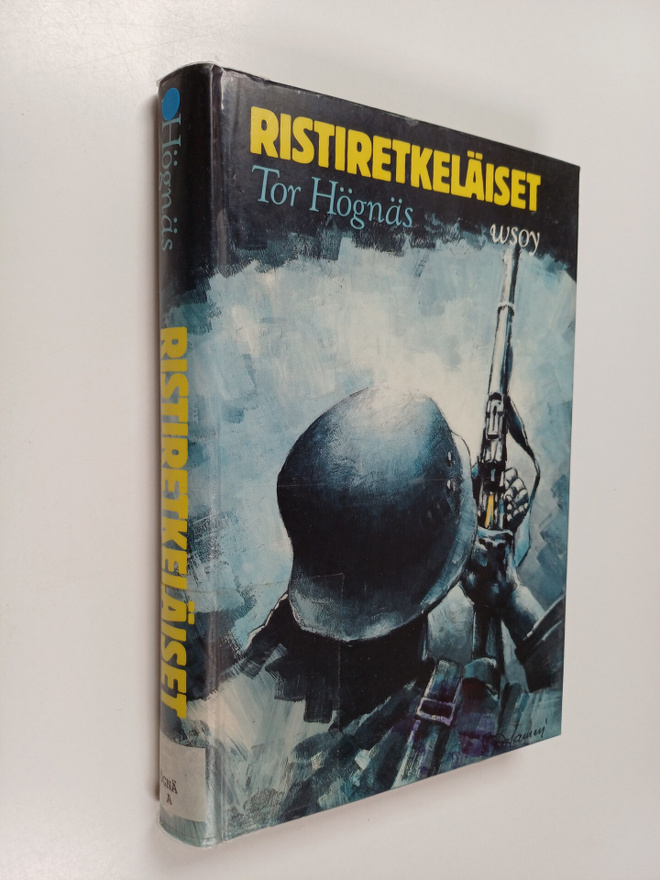 Tor Högnäs : Ristiretkeläiset : kertomus rauhasta ja sodasta
