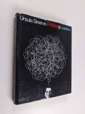 Ursula Sinervo : Polttaa ja palelee