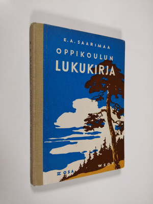 E. A. Saarimaa : Oppikoulun lukukirja 2