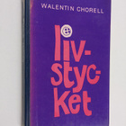 Walentin Chorell : Livstycket - pikkukuva 1