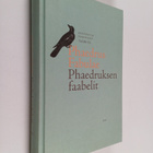 Phaedrus [Faedrus] : Phaedrus Fabulae = Phaedruksen faabelit - pikkukuva 1