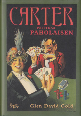 Glen David Gold: Carter peittoaa paholaisen (sid. 2004)