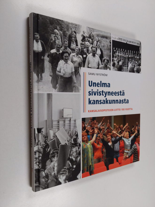 Samu Nyström : Unelma sivistyneestä kansakunnasta : Kansa...