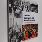 Samu Nyström : Unelma sivistyneestä kansakunnasta : Kansa... - pikkukuva 1
