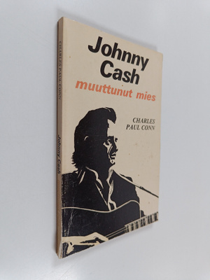 Charles Paul Conn : Johnny Cash, muuttunut mies