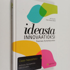 Jim Solatie : Ideasta innovaatioksi : luovuus hyötykäyttöön - pikkukuva 1